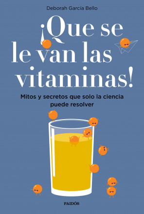 Que se le van las vitaminas portada_que-se-le-van-las-vitaminas_deborah-garcia-bello_201710310828