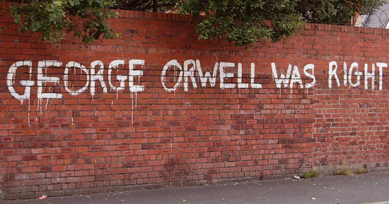 orwell was right
